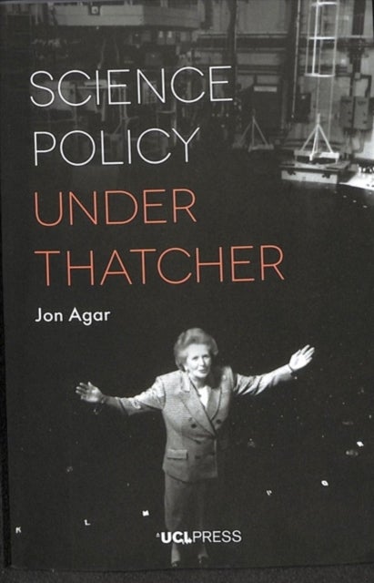 Science Policy under Thatcher