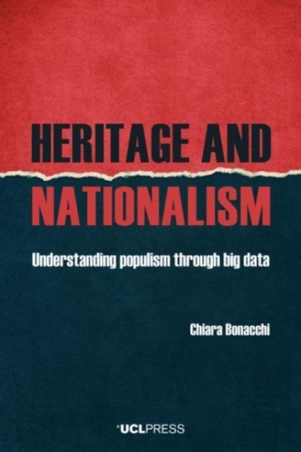 Heritage and Nationalism - Understanding Populism Through Big Data