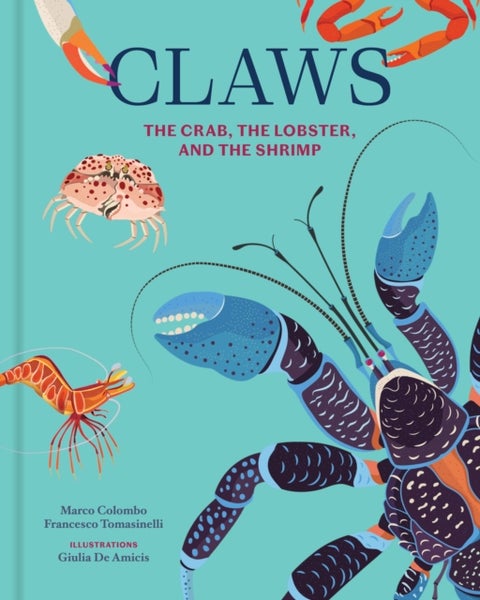 Claws - The Crab, the Lobster, and the Shrimp