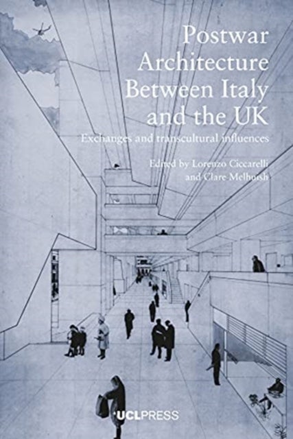 Post-war Architecture between Italy and the UK - Exchanges and Transcultural Influences