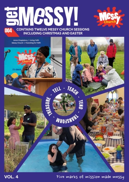 Get Messy! Volume 4 - Five marks of mission made messy