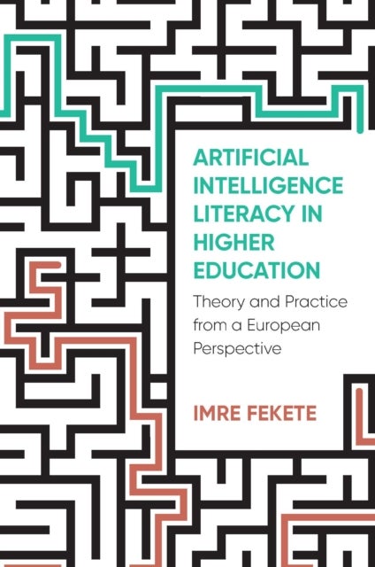 Artificial Intelligence Literacy in Higher Education - Theory and Practice from a European Perspective
