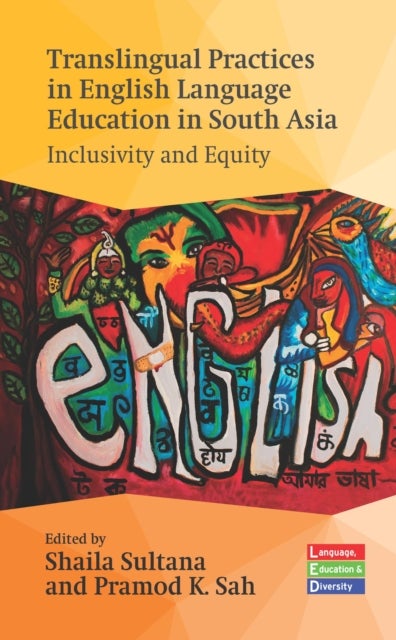 Translingual Practices in English Language Education in South Asia