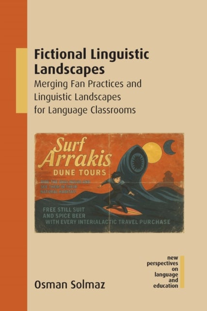 Fictional Linguistic Landscapes - Merging Fan Practices and Linguistic Landscapes for Language Classrooms