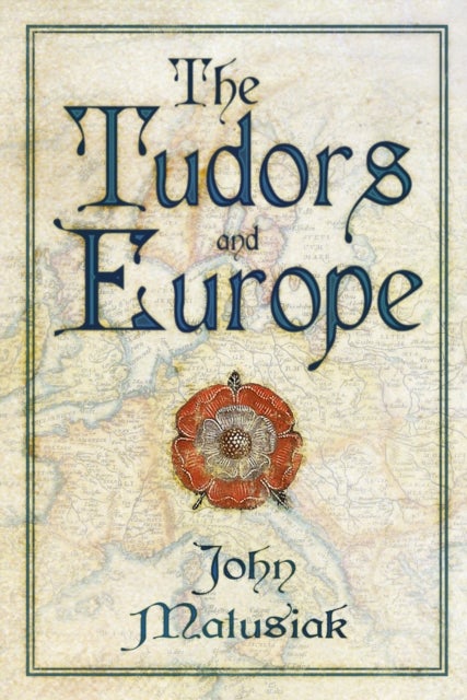 The Tudors and Europe