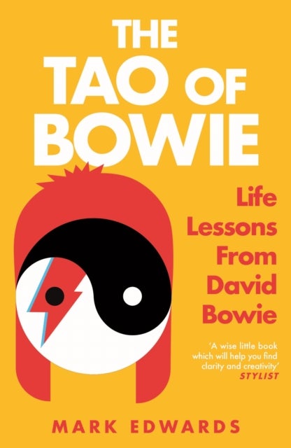 The Tao of Bowie - Life Lessons from David Bowie