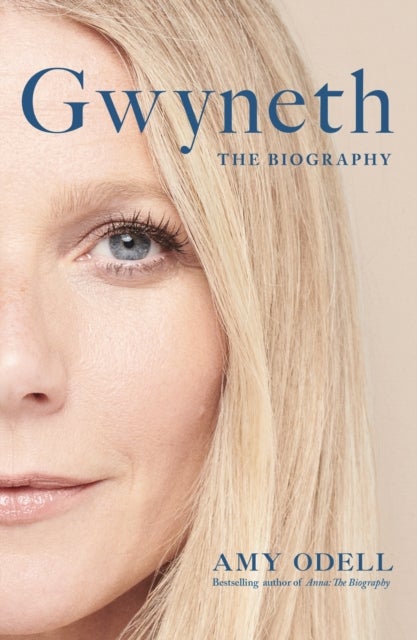 Gwyneth - The Sensational New Biography Everyone's Talking About
