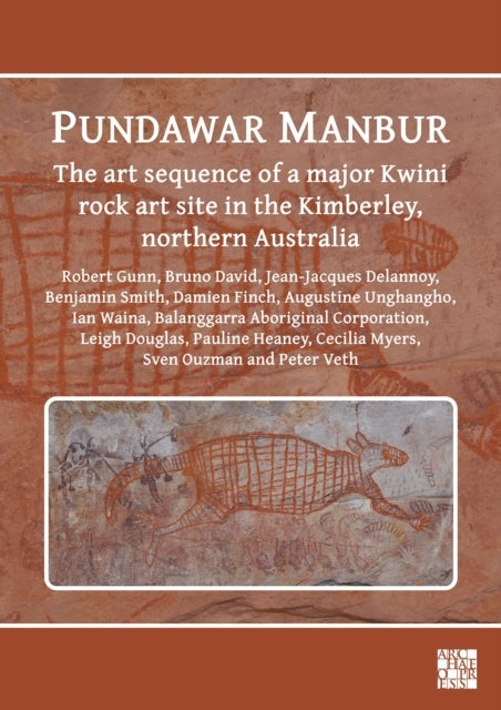 Pundawar Manbur - The art sequence of a major Kwini rock art site in the Kimberley, northern Australia