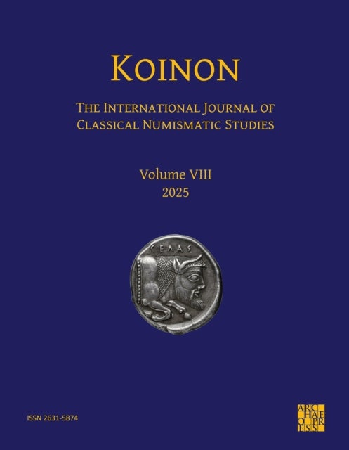 KOINON VIII, 2025 - The International Journal of Classical Numismatic Studies