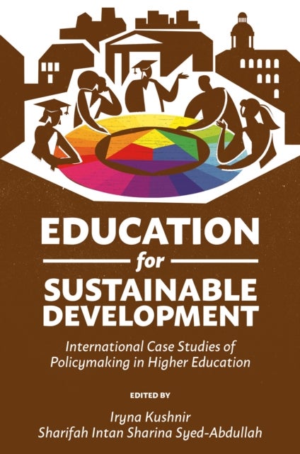 Education for Sustainable Development - International Case Studies of Policymaking&nbsp;in Higher Education