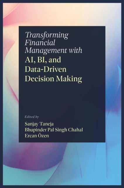 Transforming Financial Management with AI, BI, and Data-Driven Decision Making