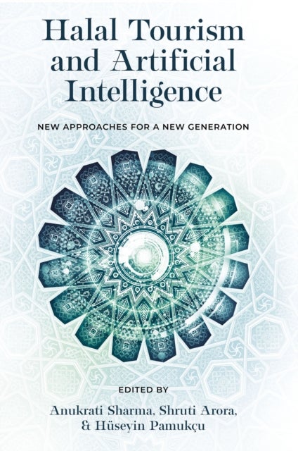 Halal Tourism and Artificial Intelligence - New Approaches for a New Generation