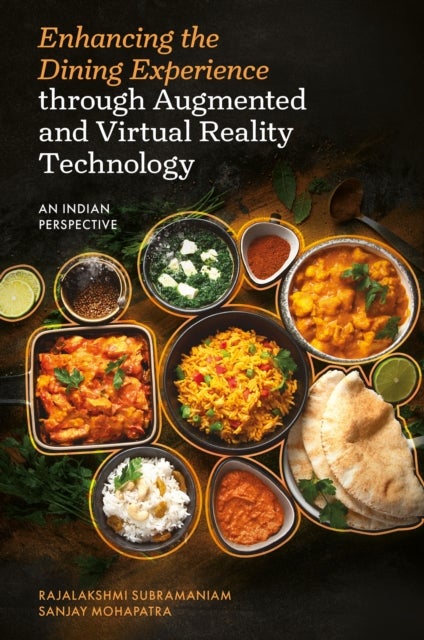 Enhancing the Dining Experience through Augmented and Virtual Reality Technology - An Indian Perspective