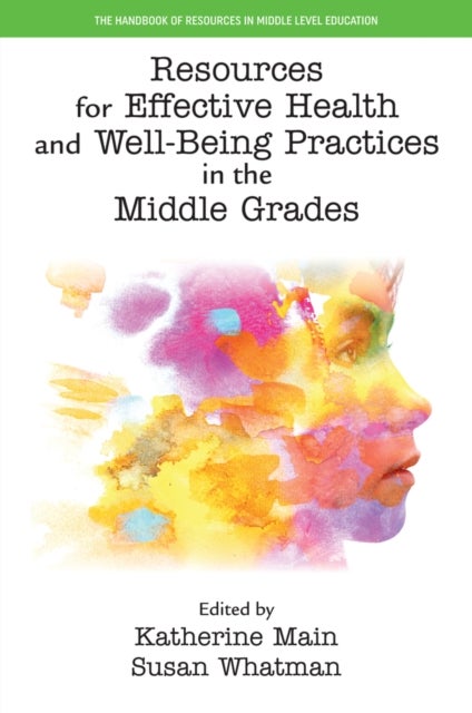 Resources for Effective Health and Well-Being Practices in the Middle Grades