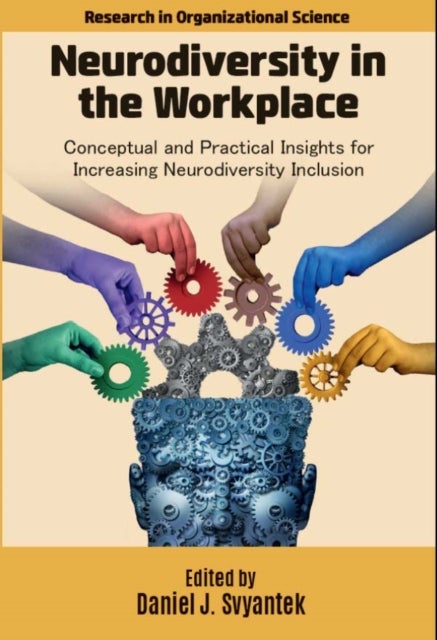 Neurodiversity in the Workplace - Conceptual and Practical Insights for Increasing Neurodiversity Inclusion