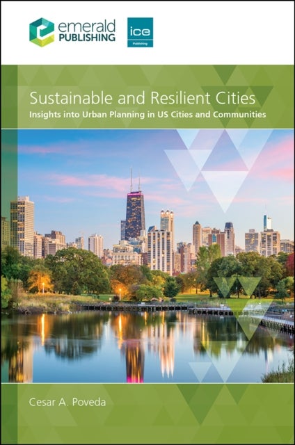 Sustainable and Resilient Cities - Insights into Urban Planning in US Cities and Communities