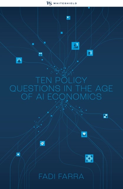 Governing the Future - Ten Policy Questions in the Age of AI Economics