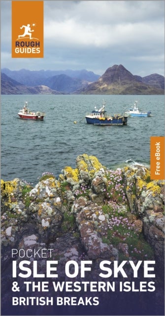 Rough Guides Pocket British Breaks Isle of Skye and the Western Isles: Travel Guide with eBook