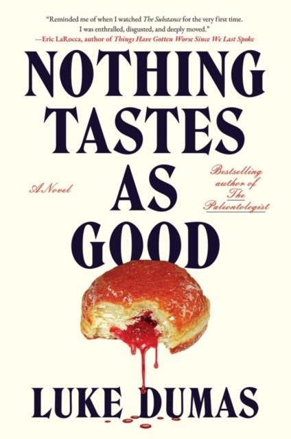 Nothing Tastes As Good - A twisted body horror novel from the award-winning author