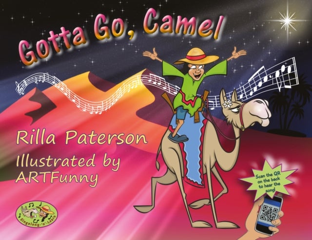 Gotta Go, Camel - A Singalong-‘n’-Learn book with audio and video, from the Three Christmas Camels series, designed to help juniors learn to sight-read.
