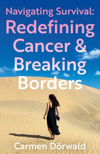 Navigating Survival - Redefining Cancer and Breaking Borders