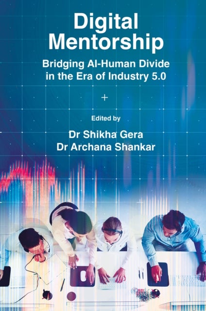 Digital Mentorship - Bridging AI-Human Divide in the Era of Industry 5.0