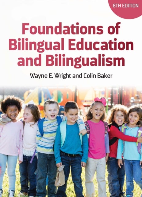 Foundations of Bilingual Education and Bilingualism