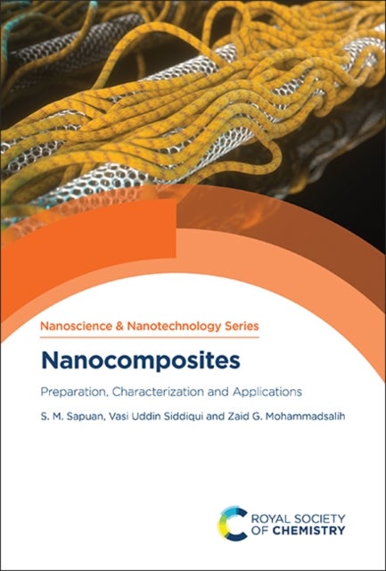 Nanocomposites - Preparation, Characterization and Applications