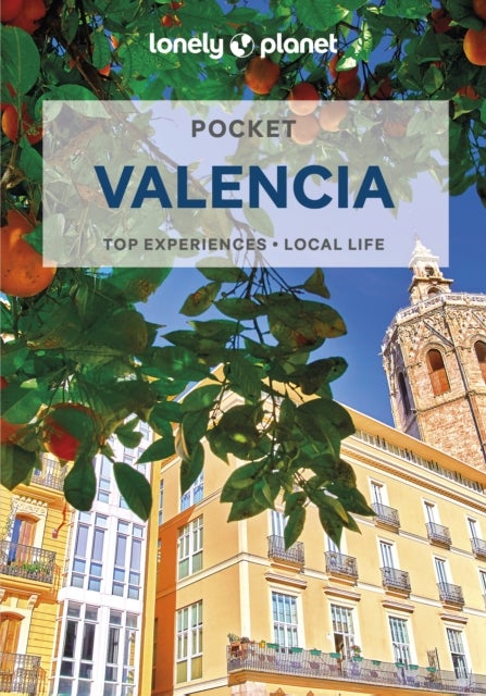 Valencia 4 Pocket Guide - top experiences, local life