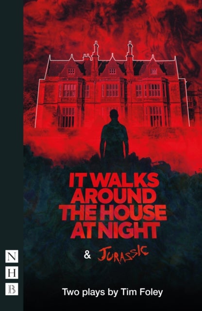 It Walks Around The House At Night & Jurassic - Two Plays
