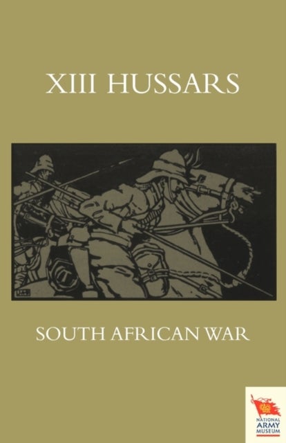 XIII. HUSSARS SOUTH AFRICAN WAROctober 1899 - October 1902