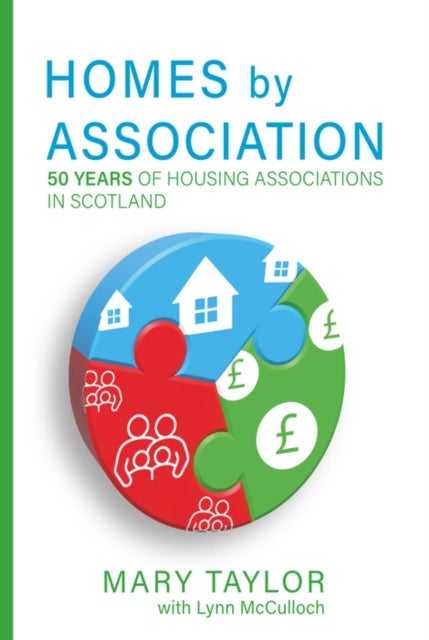 Homes by Association - 50 years of housing associations in Scotland