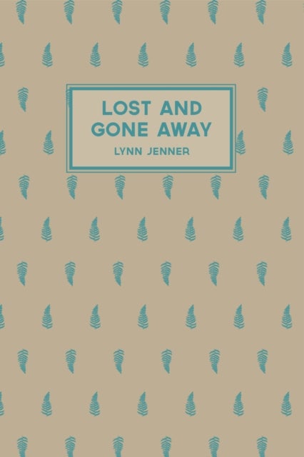 Lost and Gone Away - Paperback