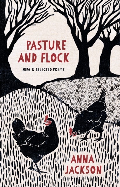Pasture and Flock - New and Selected Poems
