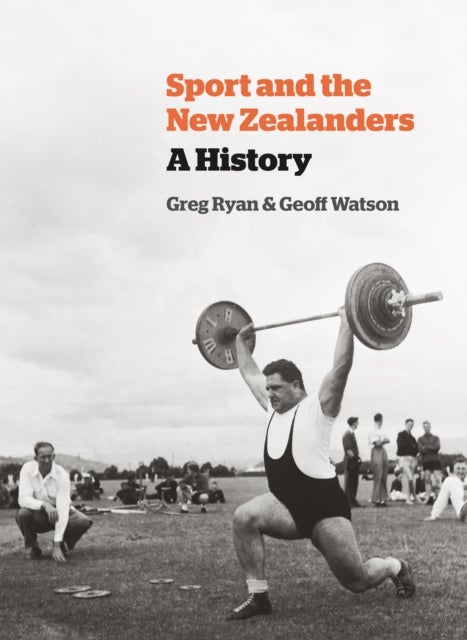Sport and the New Zealanders - A History