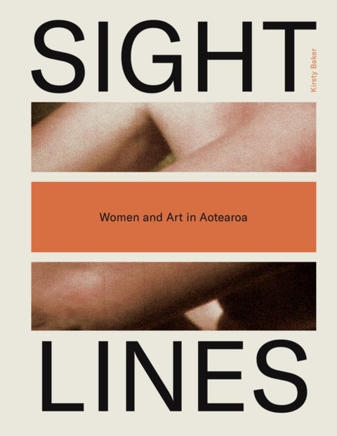 Sight Lines - Women and Art in Aotearoa