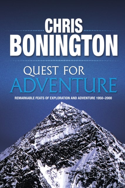 Quest for Adventure - Remarkable feats of exploration and adventure