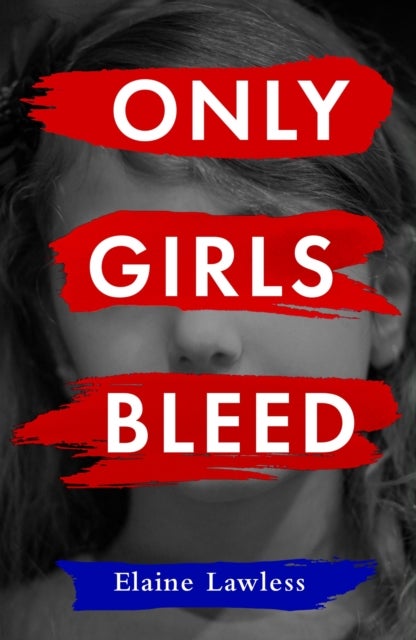 Only Girls Bleed