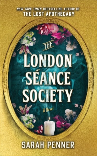 The London Seance Society (C-Format Paperback) - the enchanting new novel from the author of The Lost Apothecary