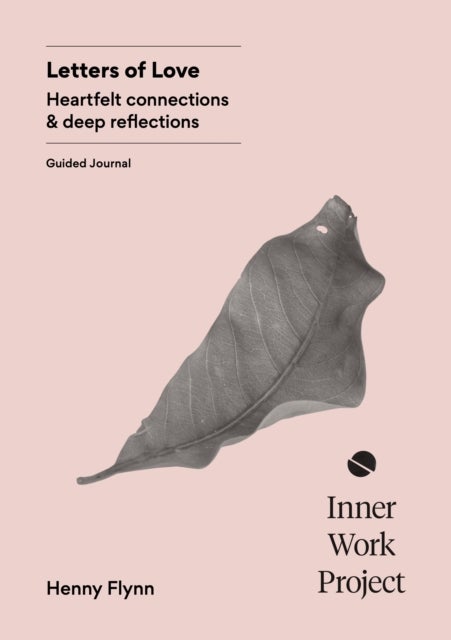 Letters of Love - A journaling practice for wisdom and connection