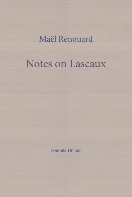 Notes on Lascaux