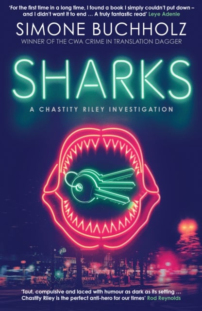 Sharks - The fiercely original, slick and darkly funny new Chastity Riley thriller…