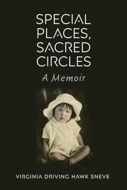 Special Places, Sacred Circles - A Memoir