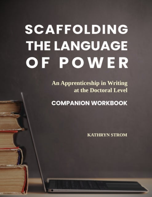 Scaffolding the Language of Power - Companion Workbook