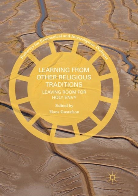 Learning from Other Religious Traditions - Leaving Room for Holy Envy