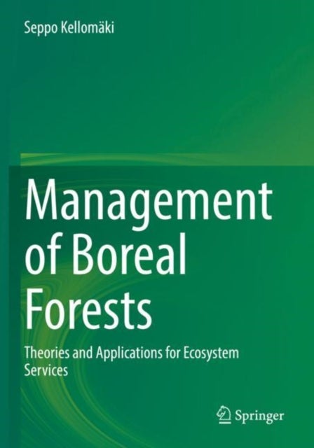 Management of Boreal Forests - Theories and Applications for Ecosystem Services