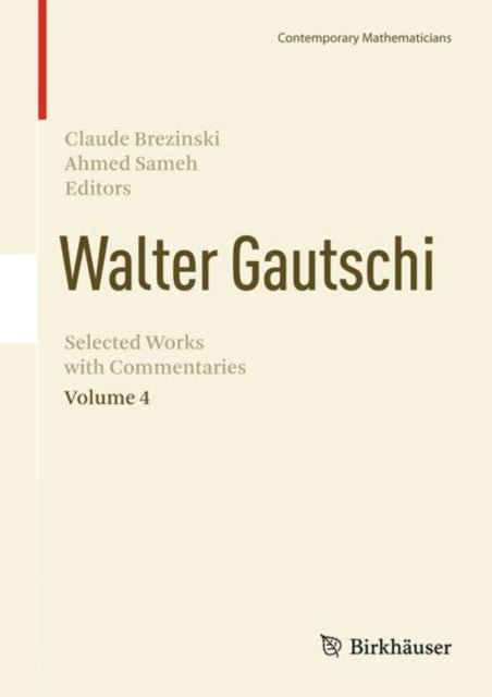 Walter Gautschi, Volume 4 - Selected Works with Commentaries