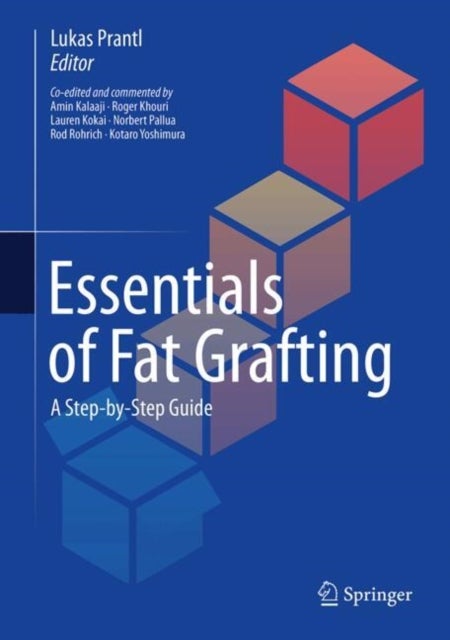 Essentials of Fat Grafting - A Step-by-Step Guide