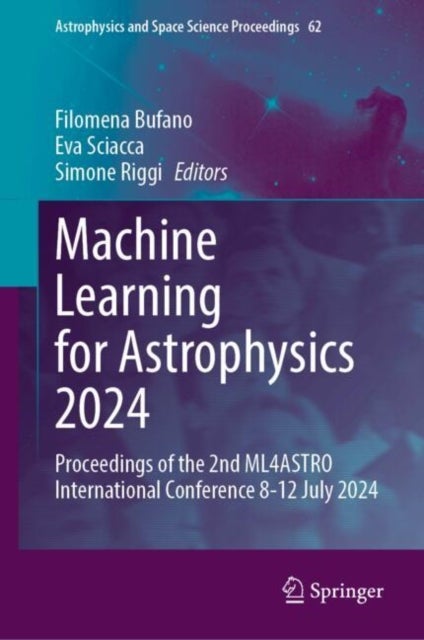 Machine Learning for Astrophysics 2024 - Proceedings of the 2nd ML4ASTRO International Conference 8-12 July 2024