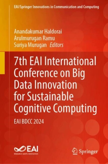7th EAI International Conference on Big Data Innovation for Sustainable Cognitive Computing - EAI BDCC 2024